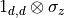 1_{d,d}\otimes\sigma_{z}