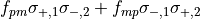 f_{pm}\sigma_{+,1}\sigma_{-,2} + f_{mp}\sigma_{-,1}\sigma_{+,2}