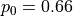 p_{0} = 0.66