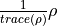 \frac{1}{trace(\rho)}\rho