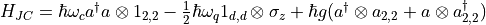H_{JC} = \hbar\omega_{c} a^{\dagger}a\otimes 1_{2,2} - \frac{1}{2}\hbar\omega_{q}1_{d,d}\otimes\sigma_{z} + \hbar g(a^{\dagger}\otimes a_{2,2} + a\otimes a_{2,2}^{\dagger})